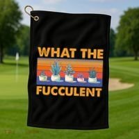 What The Fucculent Succulent Golf Towel thumb 1
