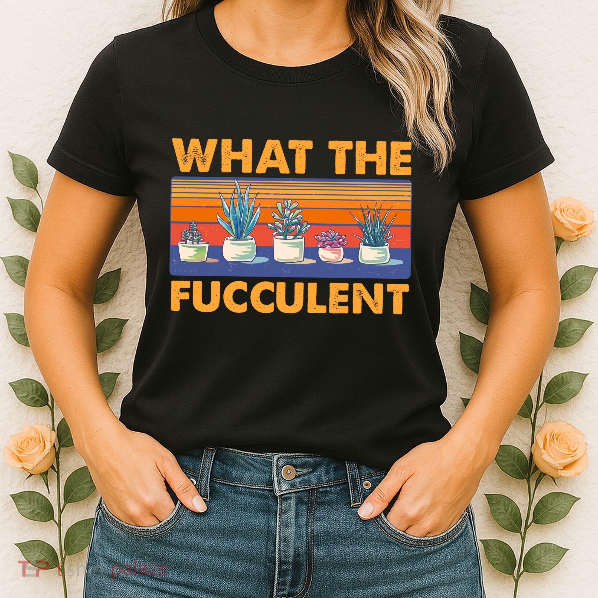 What The Fucculent Succulent Women's T-Shirt