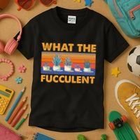 What The Fucculent Succulent Kids T-Shirt thumb 3