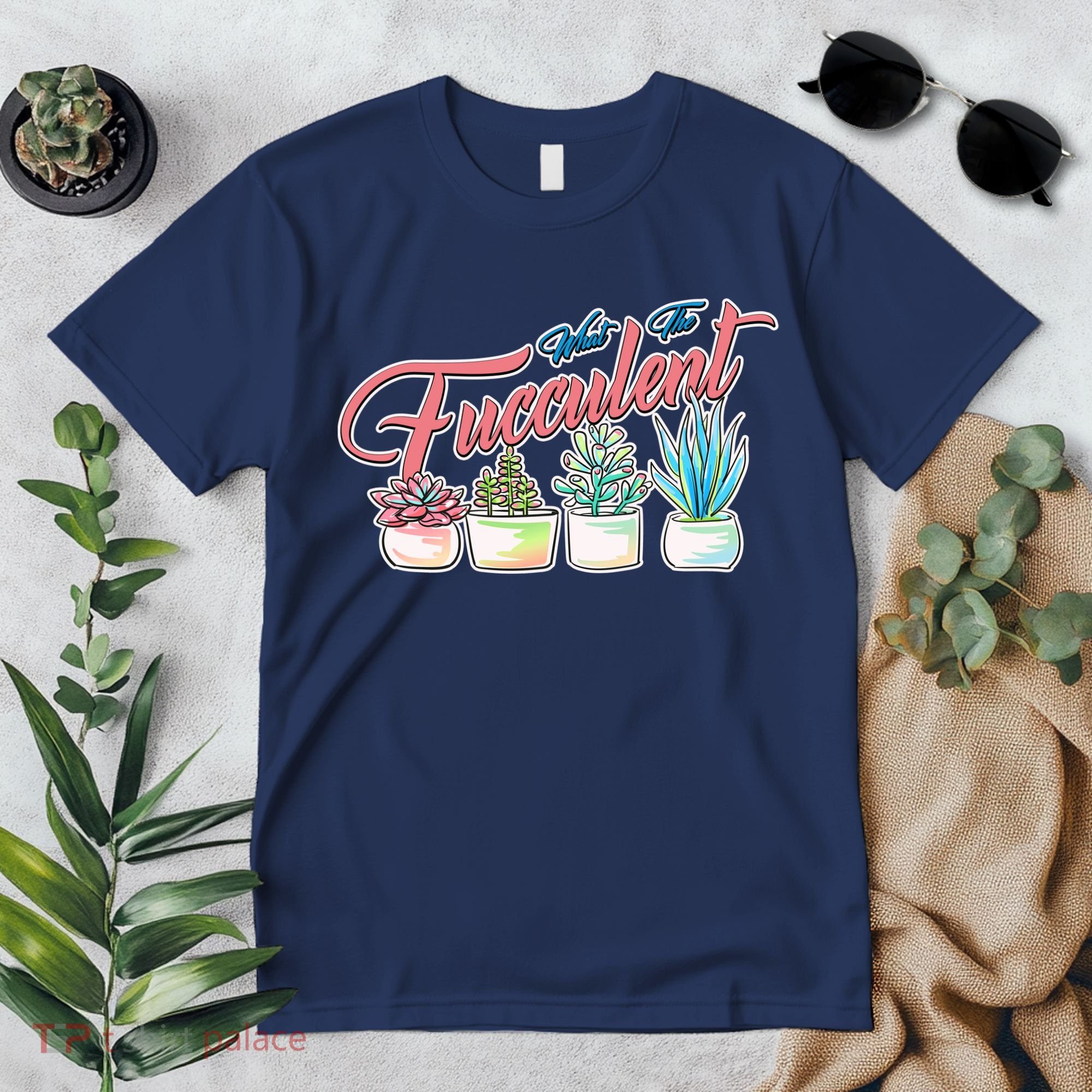 What the Fucculent Succulent Fanatic Plant Collector Premium T-Shirt