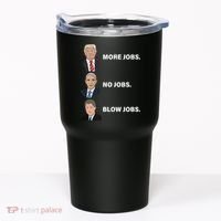 What The Presidents Have Given Us Tumbler thumb 0