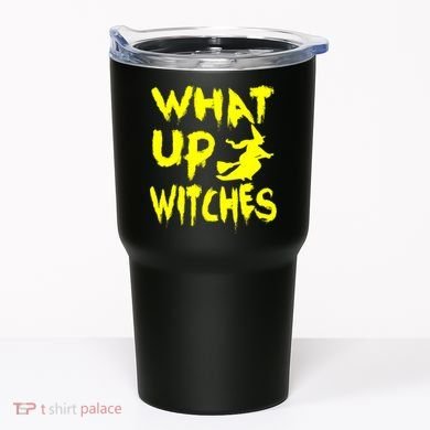 What Up Witches Tumbler