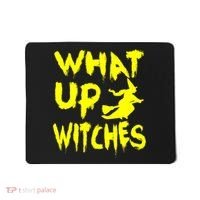 What Up Witches Mousepad thumb 0