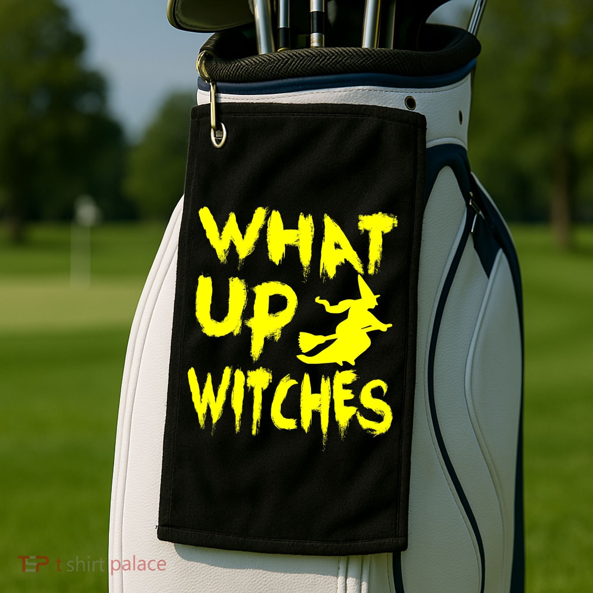 What Up Witches Golf Towel