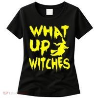 What Up Witches Women's T-Shirt thumb 0