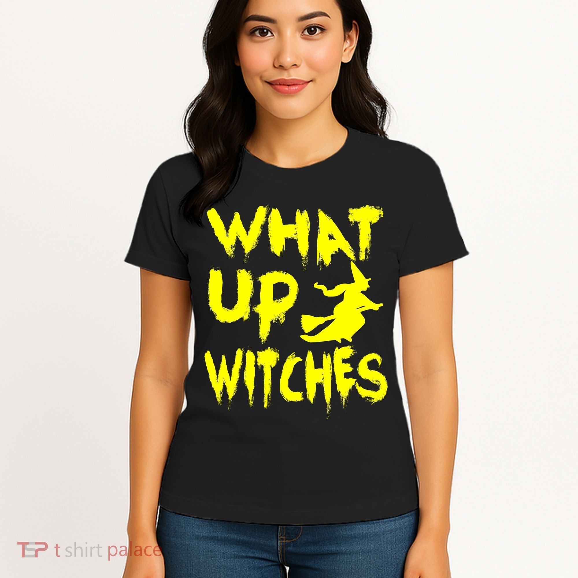 What Up Witches Women's T-Shirt