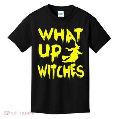 What Up Witches Kids T-Shirt