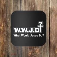 What Would Jesus Do WWJD? Coaster thumb 0