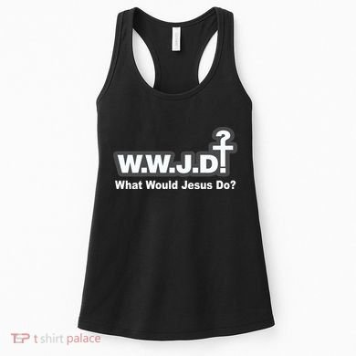 What Would Jesus Do WWJD? Women's Tank Top