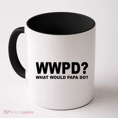 What Would Papa Do? WWPD Coffee Mug