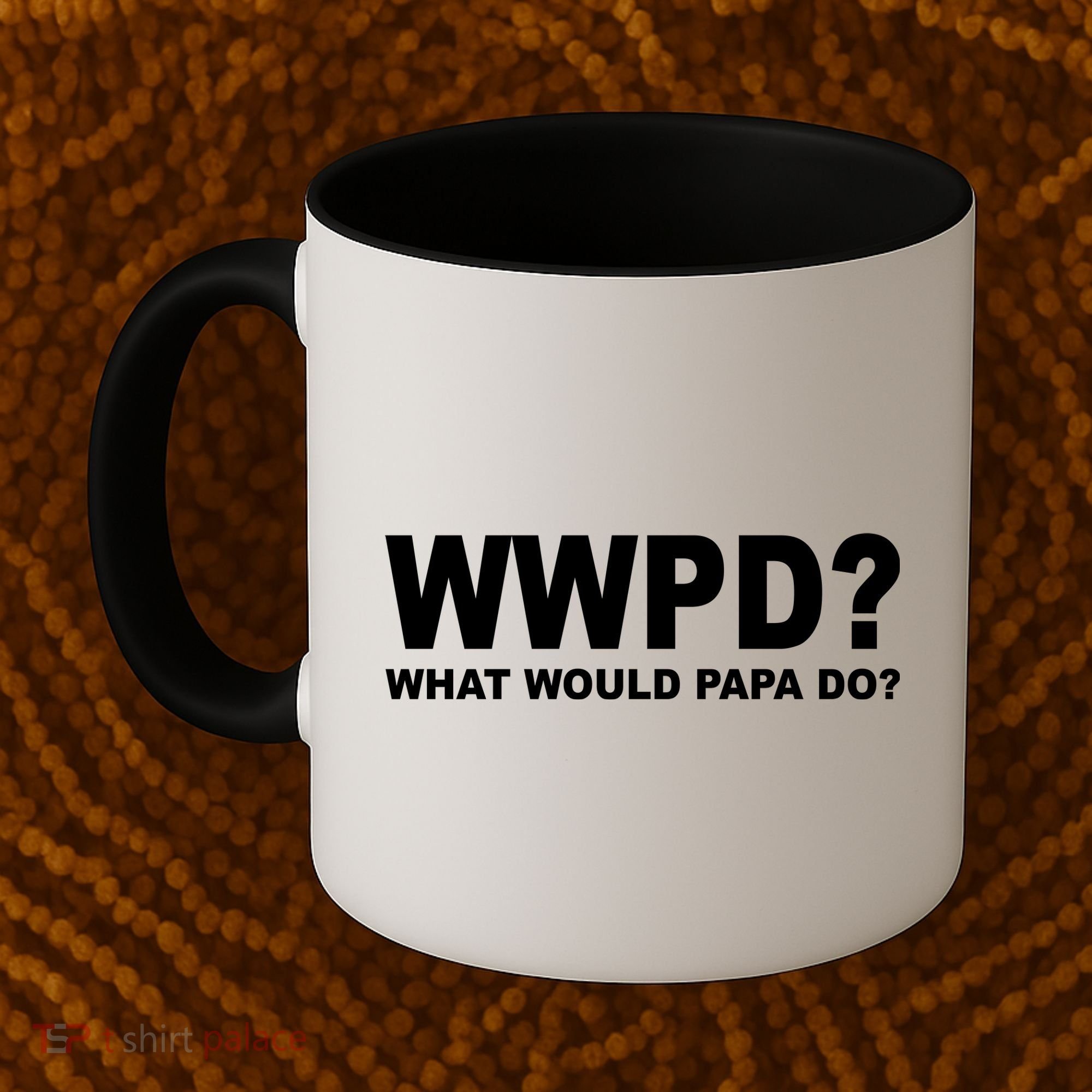 What Would Papa Do? WWPD Coffee Mug