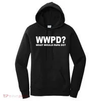 What Would Papa Do? WWPD Women's Hoodie thumb 0