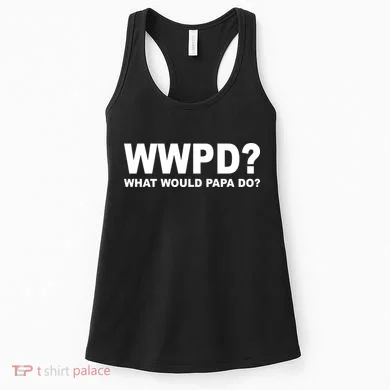 What Would Papa Do? WWPD Women's Tank Top