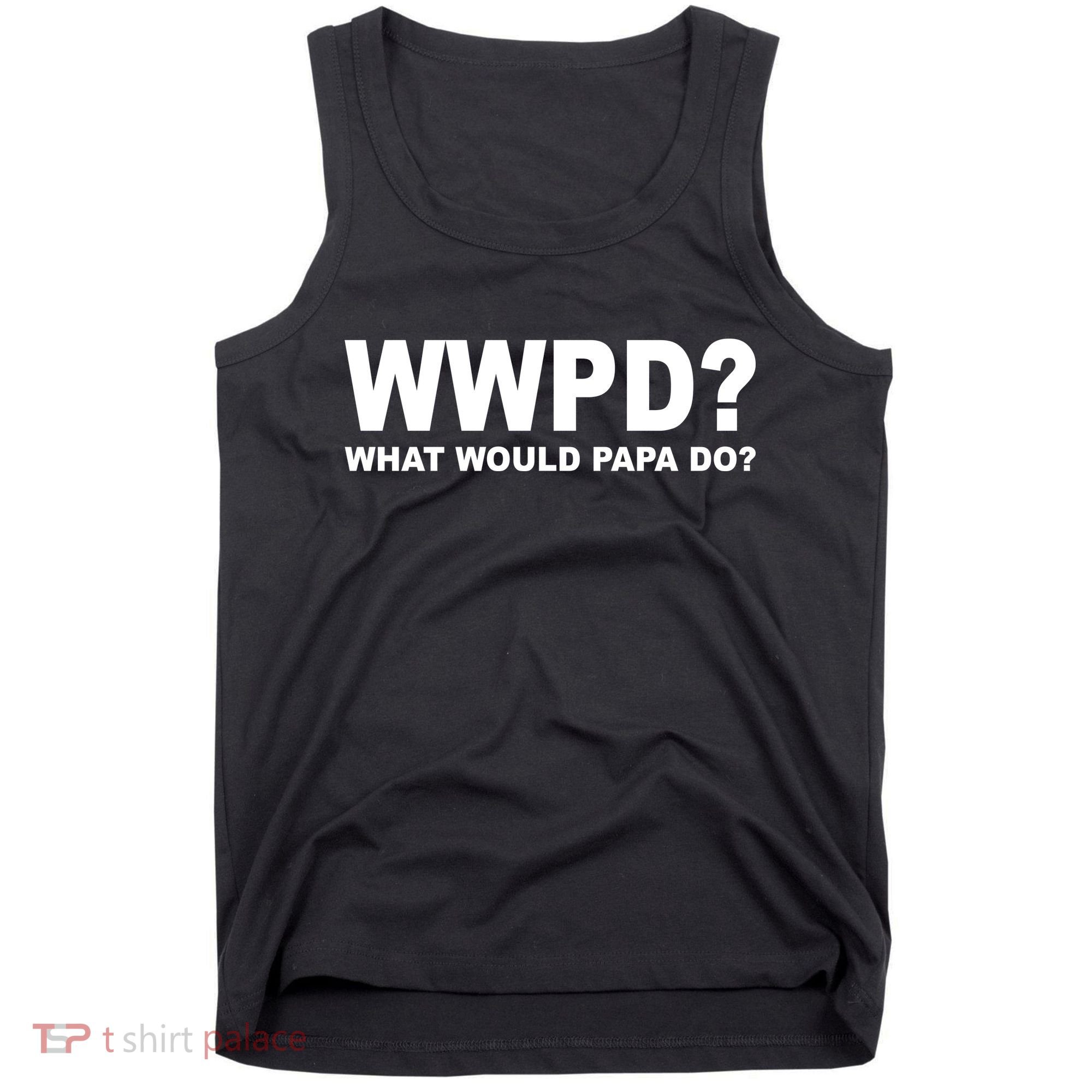 What Would Papa Do? WWPD Tank Top