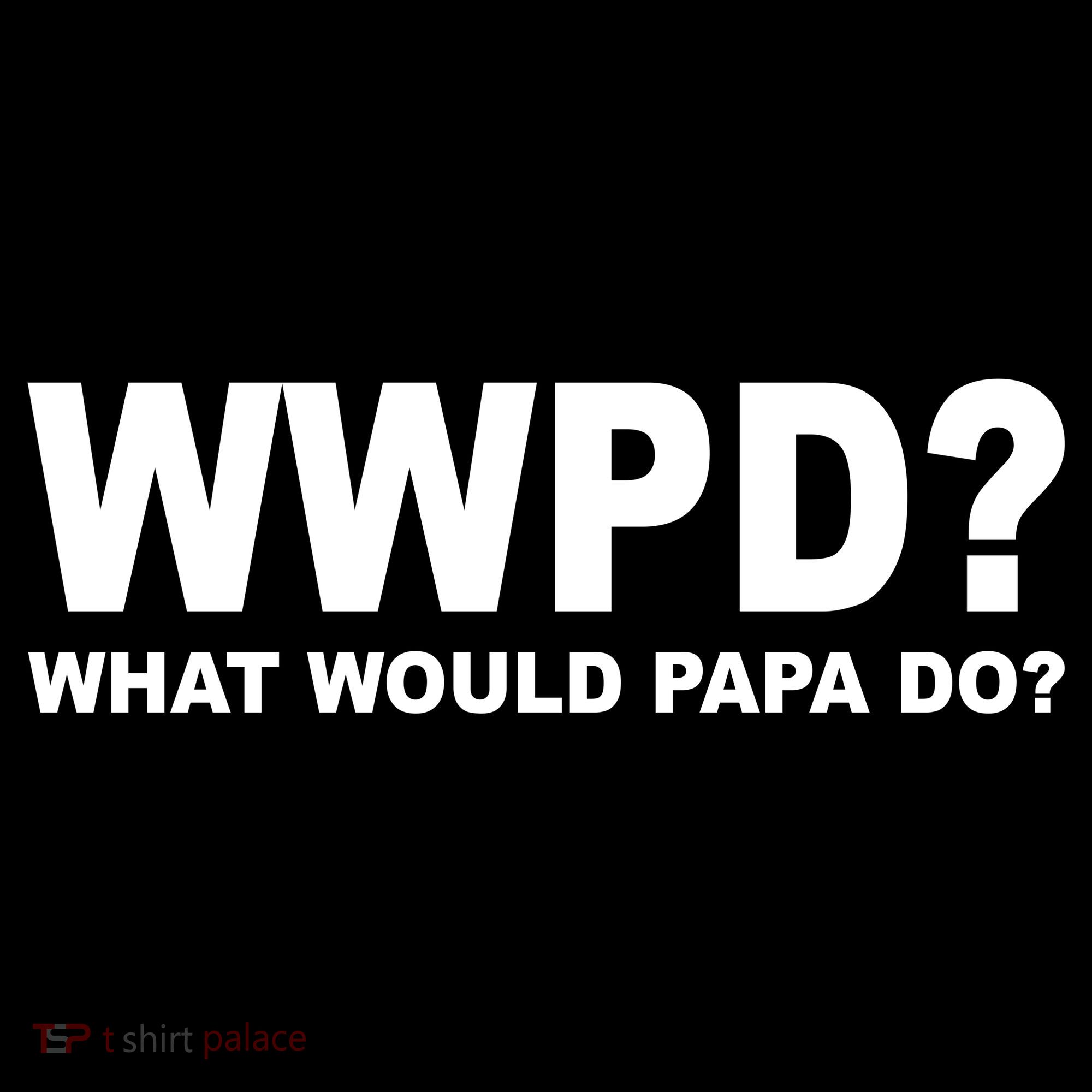 What Would Papa Do? WWPD Women's Long Sleeve Shirt
