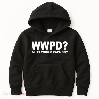 What Would Papa Do? WWPD Kids Hoodie