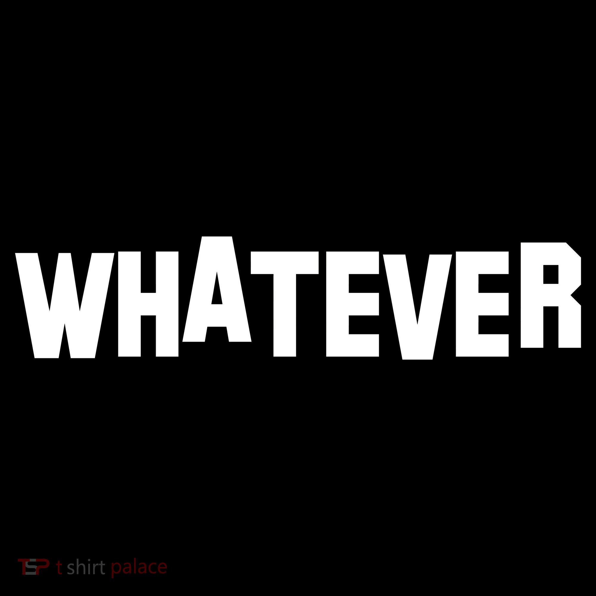 Whatever Sweatshirt