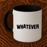 Whatever Coffee Mug thumb 2