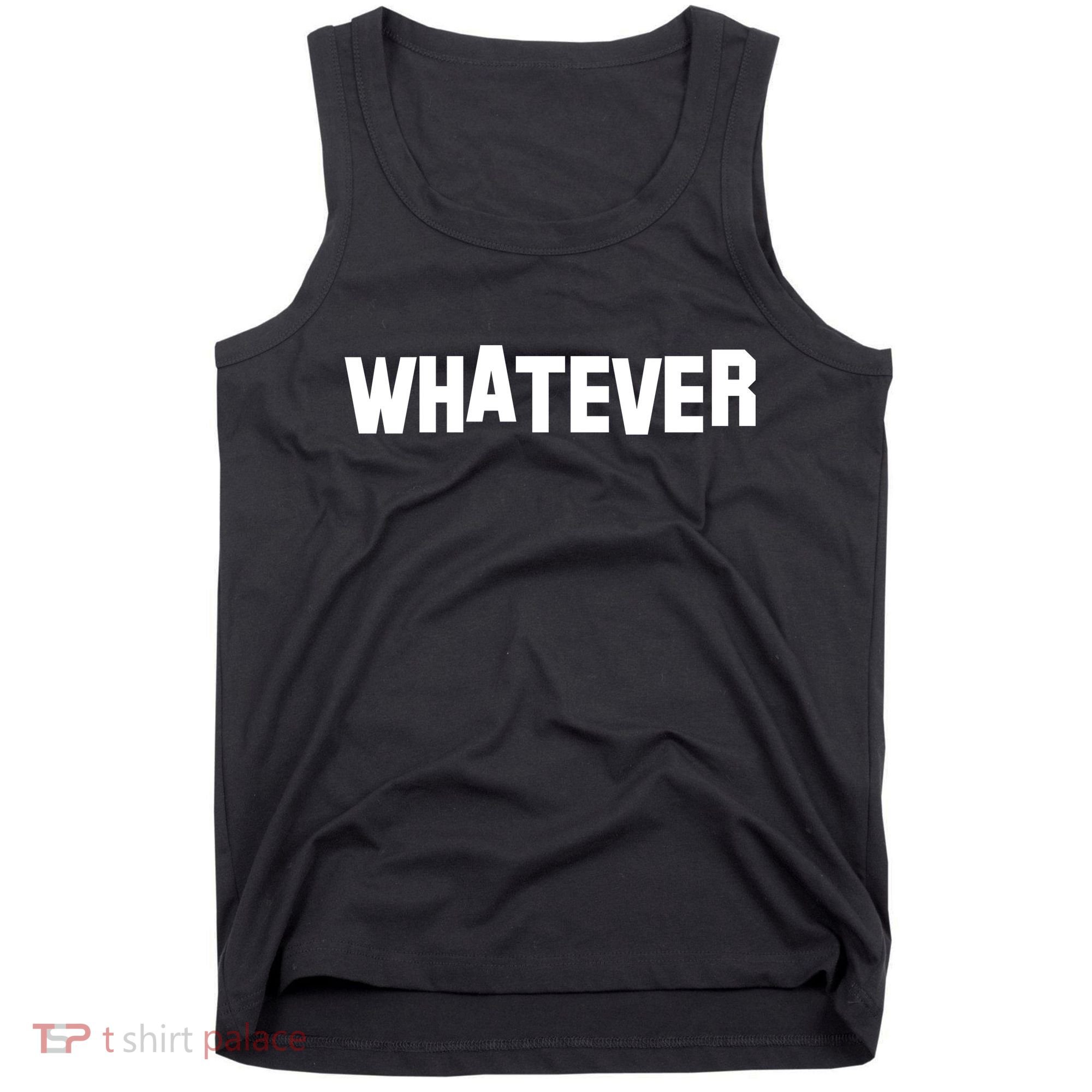 Whatever Tank Top