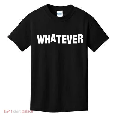 Whatever Kids T-Shirt