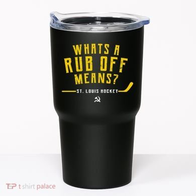 What's a Rub Off Means? Tumbler