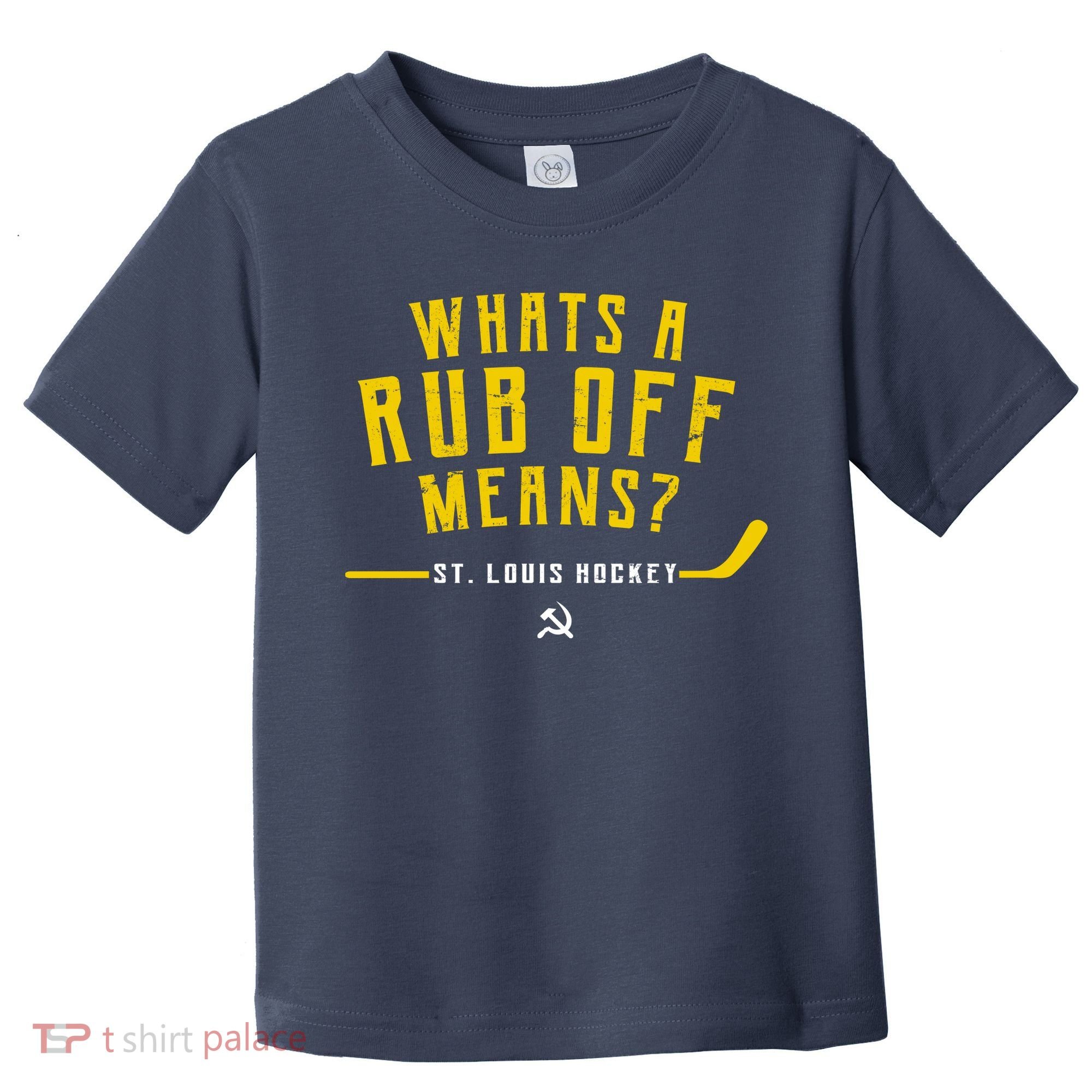 What's a Rub Off Means? Toddler T-Shirt
