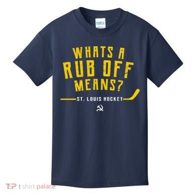 What's a Rub Off Means? Kids T-Shirt