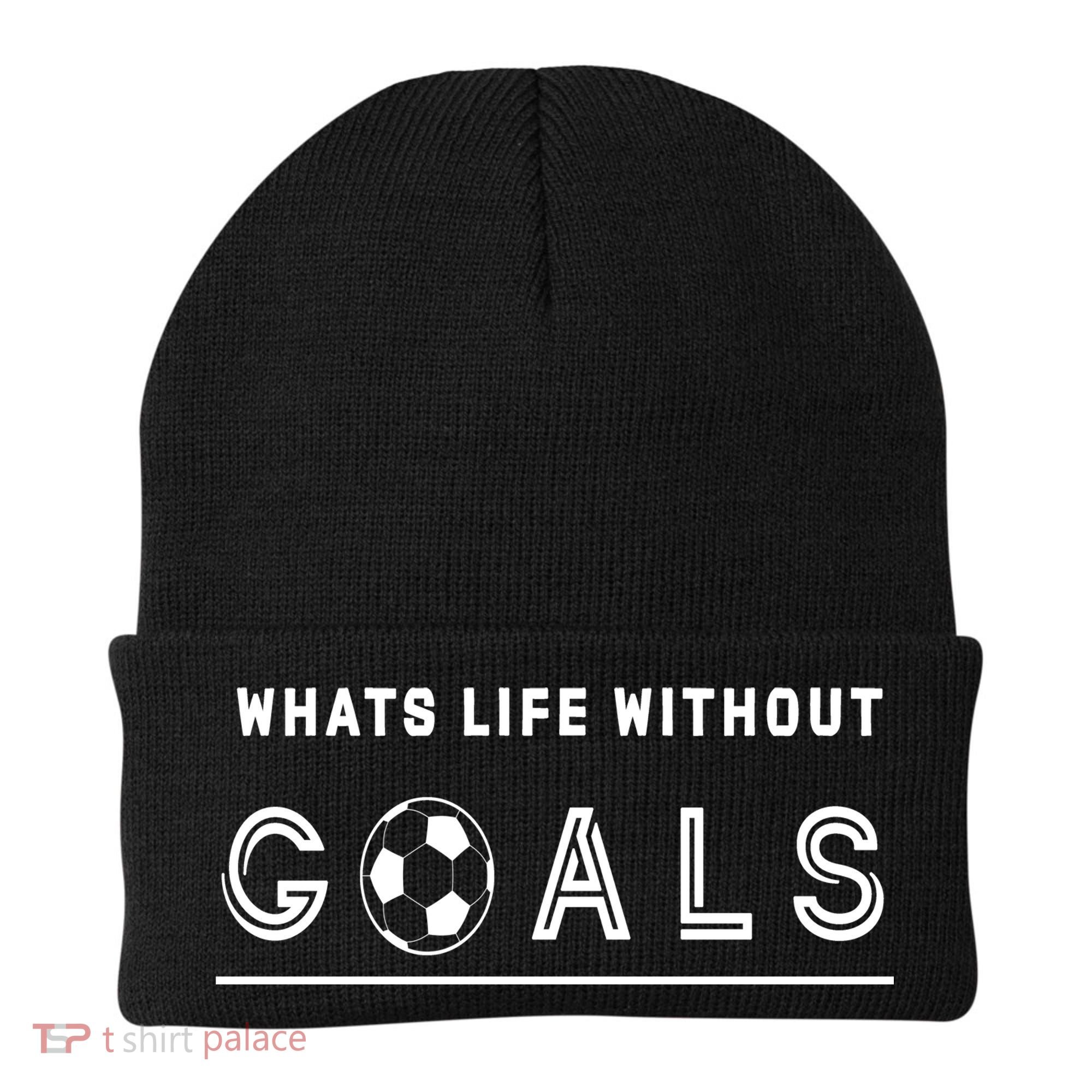 What's Life Without Goals Soccer Beanie
