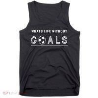 What's Life Without Goals Soccer Tank Top thumb 0