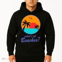 What's Up Beaches? Hoodie thumb 2