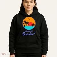 What's Up Beaches? Hoodie thumb 5