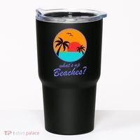 What's Up Beaches? Tumbler thumb 0