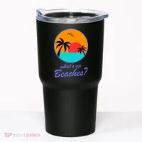 What's Up Beaches? Tumbler thumb 0