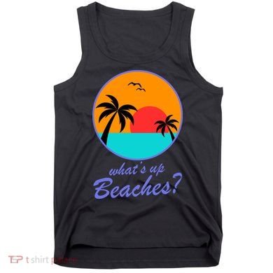 What's Up Beaches? Tank Top