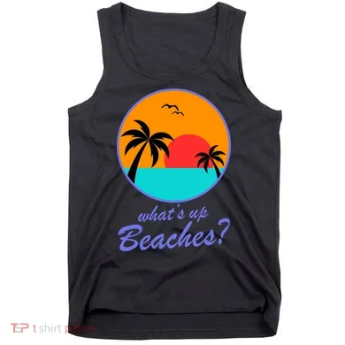 What's Up Beaches? Tank Top