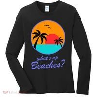 What's Up Beaches? Women's Long Sleeve Shirt thumb 0