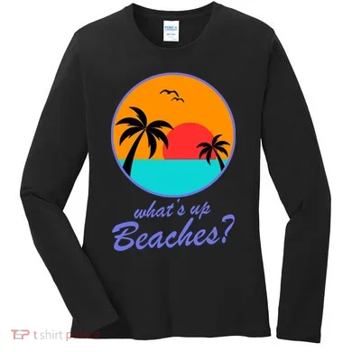 What's Up Beaches? Women's Long Sleeve Shirt