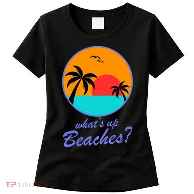 What's Up Beaches? Women's T-Shirt