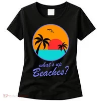 What's Up Beaches? Women's T-Shirt thumb 0