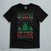 Well Happy Birthday Jesus Sorry Your Party's So Lame Christmas Sweater T-Shirt thumb 5