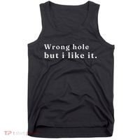 Wrong Hole But I Like It Funny Tank Top thumb 0