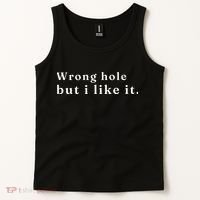 Wrong Hole But I Like It Funny Tank Top thumb 2