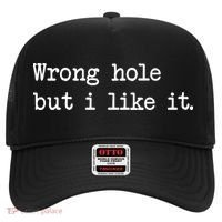 Wrong Hole But I Like It Funny Sayings Adult Humor Hat thumb 0