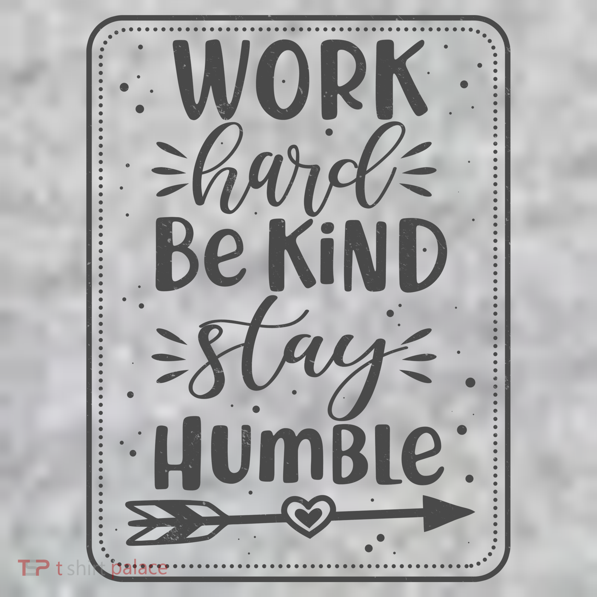 Work Hard Be Kind Stay Humble Toddler T-Shirt
