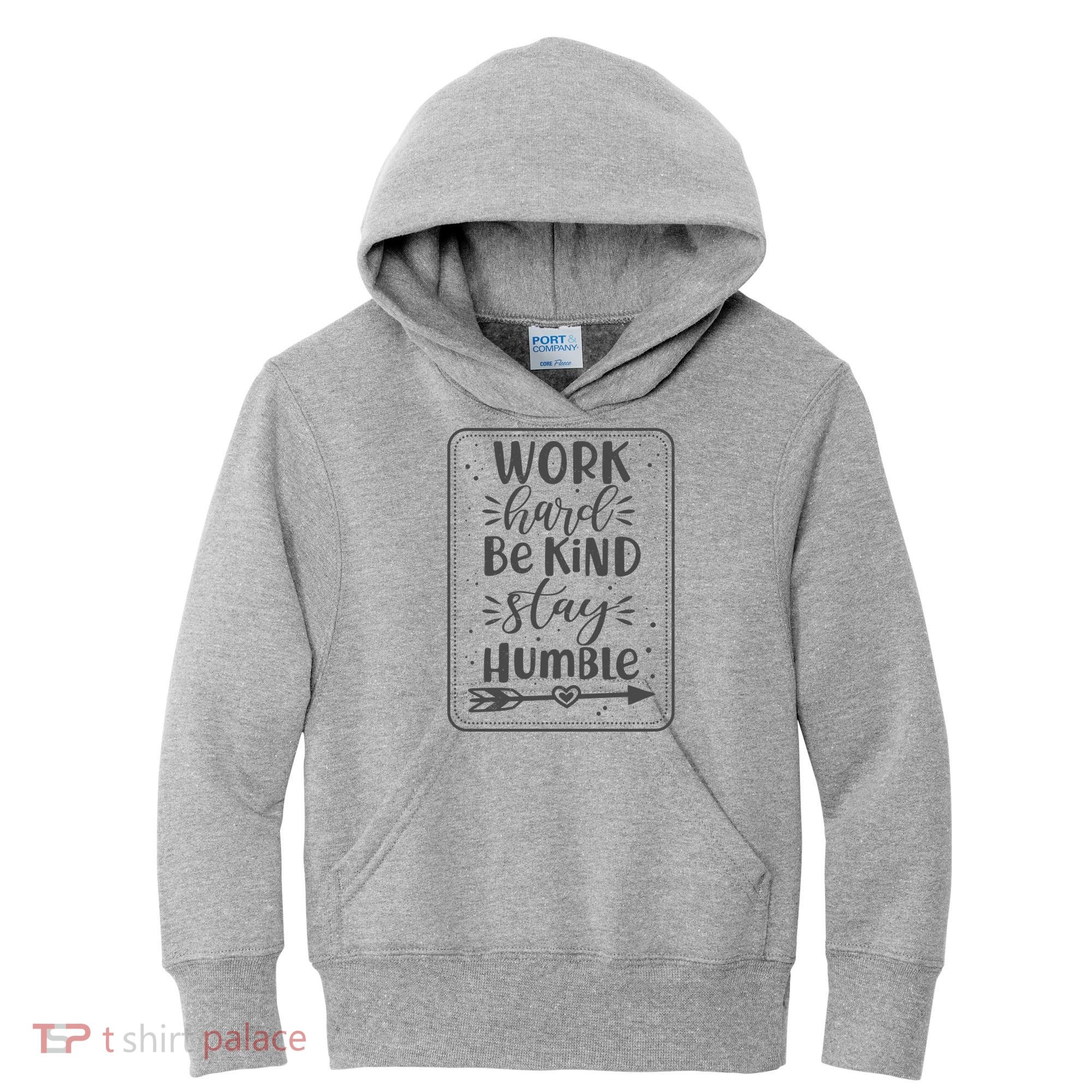 Work Hard Be Kind Stay Humble Kids Hoodie
