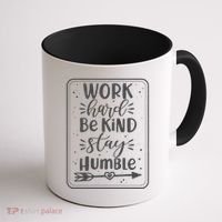 Work Hard Be Kind Stay Humble Coffee Mug thumb 1
