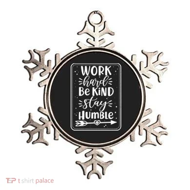 Work Hard Be Kind Stay Humble Ornament