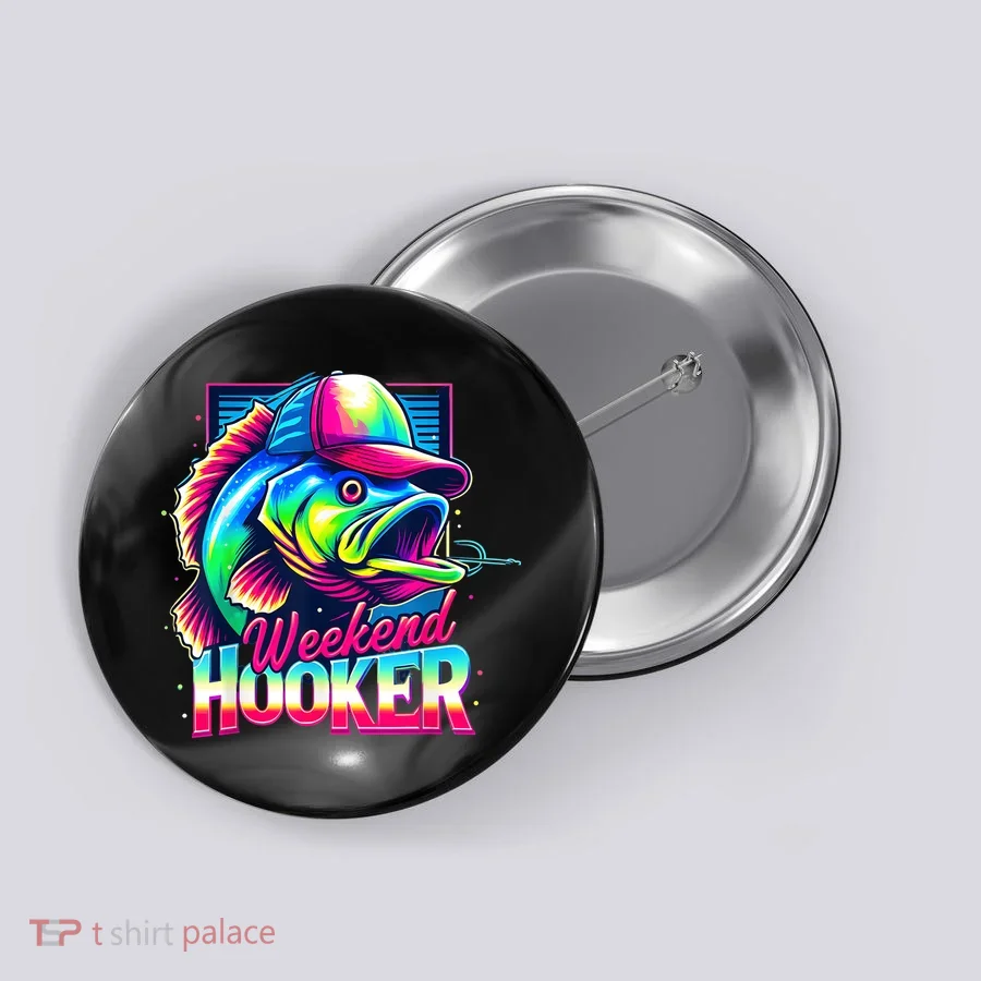 Weekend Hooker Colorful Fishing Button
