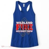 Wildland Hotshot Crew Fire Rescue Departt Fire Uniform Gift Women's Tank Top thumb 0