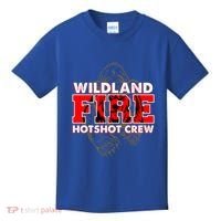 Wildland Hotshot Crew Fire Rescue Departt Fire Uniform Gift Kids T-Shirt thumb 0
